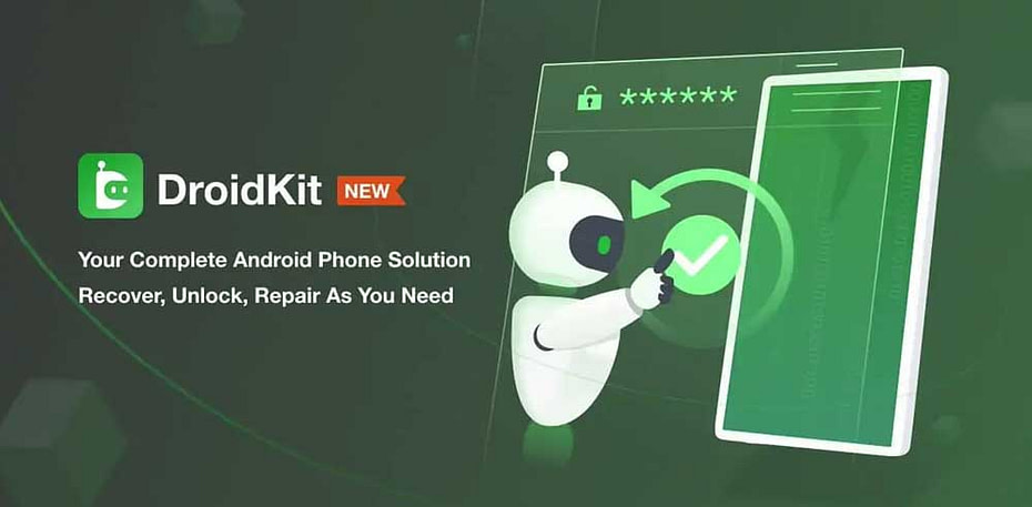 DroidKit | World's First Solution to Recover Data, Fix System Issues, and Solve Any Android Problem From One Place