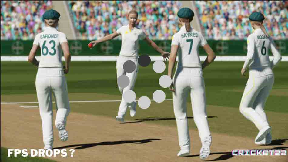 Cricket 22 FPS Drops: How to Improve Game Performance